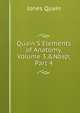Quain'S Elements of Anatomy, Volume 3,&Nbsp;Part 4, Jones Quain 