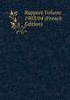 Rapport Volume 1903/04 (French Edition), 