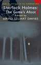 Sherlock Holmes: The Game's Afoot, Edited by David Stuart Davies 