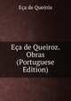 Eca de Queiroz. Obras (Portuguese Edition), Eca de Queiros 