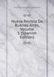 Nueva Revista De Buenos Aires, Volume 1 (Spanish Edition), Vicente Gregorio Quesada 