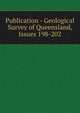 Publication - Geological Survey of Queensland, Issues 198-202, 
