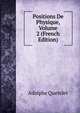 Positions De Physique, Volume 2 (French Edition), Lambert Adolphe J. Quetelet 