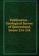 Publication - Geological Survey of Queensland, Issues 214-216, 