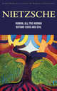 Human, All-Too-Human, Beyond Good and Evil: Parts 1 and 2, Friedrich Wilhelm Nietzsche 