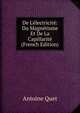 De L'?lectricit?: Du Magn?tisme Et De La Capillarit? (French Edition), Antoine Quet 