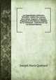 Les Supercheries Litteraires Devoilees: Galerie Des Auteurs Apocryphes, Supposes, Deguises, Plagiaires Et Des Editeurs Infideles De La Litterature . Litteraires Et Les Let (French Edition), Joseph Marie Querard 