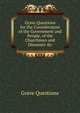 Grave Questions for the Consideration of the Government and People, of the Churchman and Dissenter &c, Grave Questions 