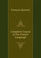 Complete Course of the French Language, Francois Quesnel 