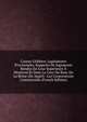 Causes Celebres, Legislatures Provinciales, Rapports De Jugements Rendus En Cour Superieure A Montreal Et Dans La Cour Du Banc De La Reine (En Appel) . Les Corporations Commerciale (French Edition), 