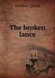 The broken lance, Herbert Quick 