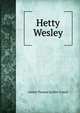 Hetty Wesley, Arthur Thomas Quiller-Couch 