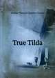 True Tilda, Arthur Thomas Quiller-Couch 