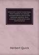 American inland waterways, their relation to railway transportation and to the national welfare; their creation, restoration and maintenance, Herbert Quick 