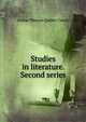 Studies in literature. Second series, Arthur Thomas Quiller-Couch 