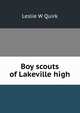 Boy scouts of Lakeville high, Leslie W Quirk 