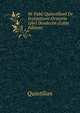 M. Fabii Quinctiliani De Institutione Oratoria Libri Duodecim (Latin Edition), Quintilian 