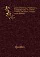Quinti Smyrnaei, Tryphiodori, Ioannis Tzetzae, Et Coluthi Carmina De Rebus Troianis (Latin Edition), Quintus 