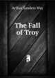 The Fall of Troy, Arthur Sanders Way 