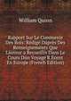Rapport Sur Le Commerce Des Bois: Redige Dapres Des Renseignements Que Lauteur a Recueillis Dans Le Cours Dun Voyage R Ecent En Europe (French Edition), William Quinn 