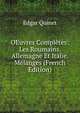 OEuvres Completes: Les Roumains. Allemagne Et Italie. Melanges (French Edition), Edgar Quinet 