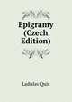 Epigramy (Czech Edition), Ladislav Quis 