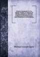 Memoires Autographes De Don Augustin Iturbide: Ex-Empereur Du Mexique, Contenant Le Detail Des Principaux Evenements De Sa Vie Publique, Avec Une Preface Et Des Pieces Justificatives; (French Edition), Michael Joseph Quin 