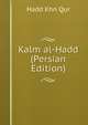 Kalm al-Hadd (Persian Edition), Hadd Khn Qur 