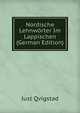 Nordische Lehnworter Im Lappischen (German Edition), Just Qvigstad 