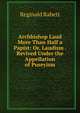 Archbishop Laud More Than Half a Papist: Or, Laudism . Revived Under the Appellation of Puseyism, Reginald Rabett 