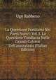 La Questione Fondiaria Nei Paesi Nuovi: Vol. I. La Questione Fondiaria Nelle Grandi Colonie Dell'australasia (Italian Edition), Ugo Rabbeno 