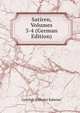 Satiren, Volumes 3-4 (German Edition), Gottlieb Wilhelm Rabener 