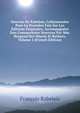 Oeuvres De Rabelais, Collationnees Pour La Premiere Fois Sur Les Editions Originales, Accompagnees Dun Commentaire Nouveau Par Mm. Burgaud Des Marets Et Rathery, Volume 2 (French Edition), Francois Rabelais 