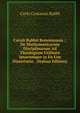 Caroli Rabbii Bononiensis .: De Mathematicarum Disciplinarum Ad Theologiam Utilitate Ipsarumque in Ea Usu Dissertatio . (Italian Edition), Carlo Costanzo Rabbi 