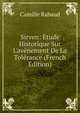 Sirven: ?tude Historique Sur L'av?nement De La Tol?rance (French Edition), Camille Rabaud 