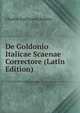 De Goldonio Italicae Scaenae Correctore (Latin Edition), Charles Guillaume Rabany 