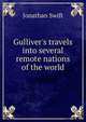 Gulliver's travels into several remote nations of the world, Swift, Jonathan, 1667-1745 