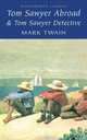 Tom Sawyer Abroad & Tom Sawyer, Detective. Twain M. / Том Сойер за границей и Том Сойер, сыщик, Марк Твен 
