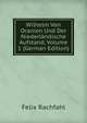 Wilhelm Von Oranien Und Der Niederlandische Aufstand, Volume 1 (German Edition), Felix Rachfahl 