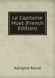 Le Capitaine Muet (French Edition), Adolphe Racot 