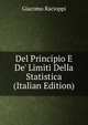 Del Principio E De' Limiti Della Statistica (Italian Edition), Giacomo Racioppi 