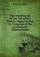 The winding-up of the Versailles Treaty: report to the 16. Congress of the Communist International, Karl Radek 