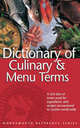 The Dictionary of Culinary & Menu Terms, Rodney Dale 