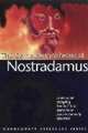 The Complete Prophecies of Nostradamus, Nostradamus 