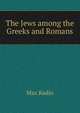 The Jews among the Greeks and Romans, Max Radin 