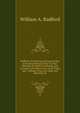 Radford's Estimating and Contracting: A Practical Manual of Up-To-Date Methods for Rapid, Systematic, and Accurate Calculation Costs of All Types and . Ordinary Prices for Labor and Materials, St, William A. Radford 