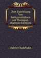 Uber Einwirkung Von Rontgenstrahlen Auf Flussspat . (German Edition), Walther Radeboldt 