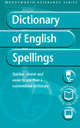 Dictionary of English Spelling, Martin Manser 