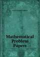 Mathematical Problem Papers, Ernest Marshall Radford 