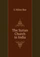 The Syrian Church in India, G Milne Rae 